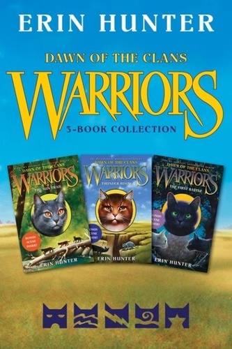 Erin Hunter - Warriors: Dawn of the Clans 3-Book Collection - The Sun Trail, Thunder Rising, The First Battle.