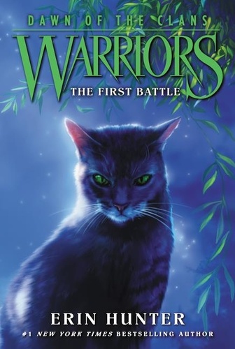 Erin Hunter et Wayne McLoughlin - Warriors: Dawn of the Clans #3: The First Battle.