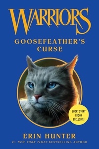 Erin Hunter - Warriors: Goosefeather's Curse.