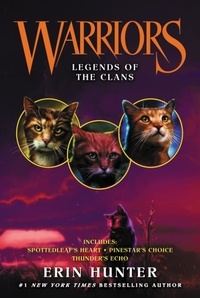 Erin Hunter - Warriors: Legends of the Clans.