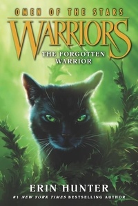 Erin Hunter - Warriors : Omen of the Stars - The Forgotten Warrior.