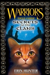Erin Hunter - Warriors: Secrets of the Clans.