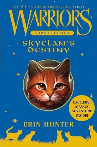 Erin Hunter et Wayne McLoughlin - Warriors Super Edition: SkyClan's Destiny.