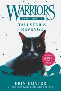 Erin Hunter et James L. Barry - Warriors Super Edition: Tallstar's Revenge.