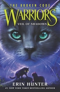 Erin Hunter - Warriors: The Broken Code #3: Veil of Shadows.