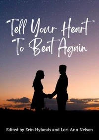 Tell Your Heart to Beat Again