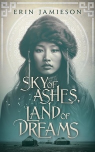  Erin Jamieson - Sky of Ashes, Land of Dreams.