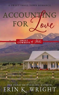 Accounting for Love: A Forced Proximity Sweet Romance