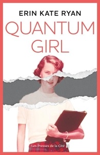 Erin Kate Ryan - Quantum Girl.