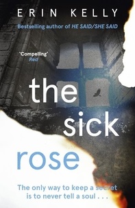 Erin Kelly - The Sick Rose.