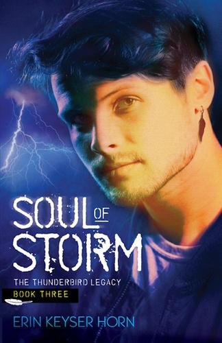  Erin Keyser Horn - Soul of Storm - The Thunderbird Legacy, #3.