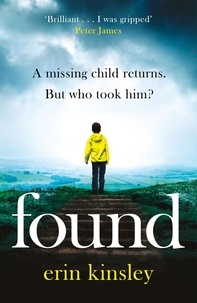 Erin Kinsley - Found - the absolutely gripping and emotional bestselling thriller.