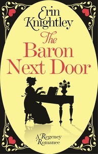 Erin Knightley - The Baron Next Door.