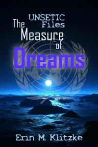 UNSETIC Files: The Measure of Dreams