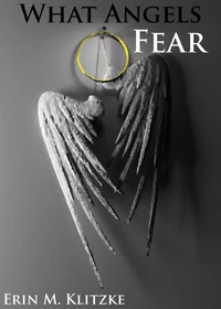 What Angels Fear