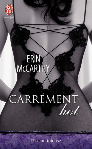 Erin McCarthy - Carrément hot.