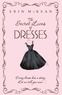 Erin McKean - The Secret Lives of Dresses.
