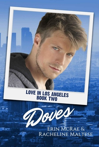  Erin McRae et  Racheline Maltese - Doves - Love in Los Angeles, #2.