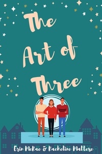  Erin McRae et  Racheline Maltese - The Art of Three.