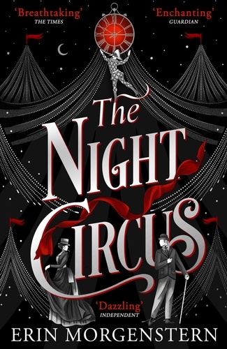 Erin Morgenstern - The Night Circus.