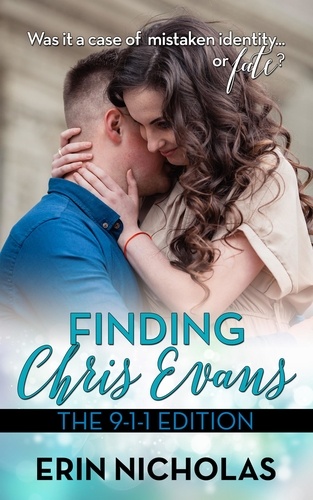  Erin Nicholas - Finding Chris Evans: The 9-1-1 Edition - Finding Chris Evans, #2.