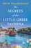 The Secrets of the Little Greek Taverna. A magical novel celebrating the love you find when you least expect it!