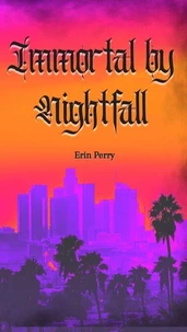 Immortal By Nightfall