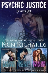 Erin Richards - Psychic Justice Boxed Set (Chasing Shadows, Twilight Rising, Stealing Twilight).