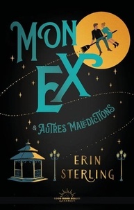 Ebooks à télécharger pour télécharger une version en allemand Mon ex & autres malédictions par Erin Sterling, Anaïs Gardien