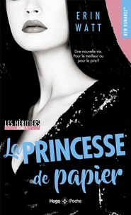 Erin Watt - Les Héritiers Tome 1 : La princesse de papier.