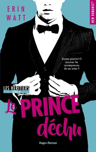 NEW ROMANCE  Les héritiers - tome 4 Le prince déchu -Extrait offert-