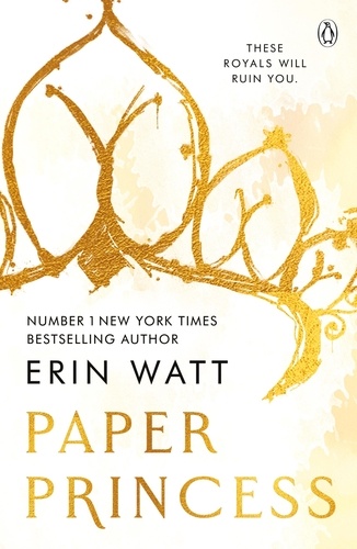 Erin Watt - Paper Princess - The scorching opposites attract romance in The Royals Series.