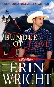  Erin Wright - Bundle of Love: An Office Contemporary Western Romance - Cowboys of Long Valley Romance, #7.