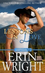  Erin Wright - Lessons in Love: A Sexy Single Dad Western Romance - Cowboys of Long Valley Romance, #8.