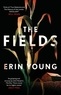 Erin Young - The Fields - Riley Fisher Book 1.