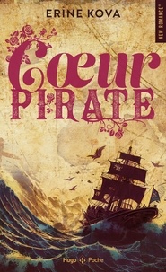 Téléchargez-le e-books Coeur pirate par Erine Kova MOBI DJVU 9782755670257 (Litterature Francaise)
