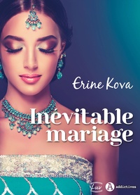 Erine Kova - Inévitable mariage.