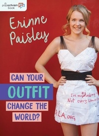 Erinne Paisley - Can Your Outfit Change the World?.