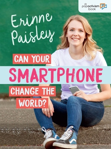 Erinne Paisley - Can Your Smartphone Change the World?.