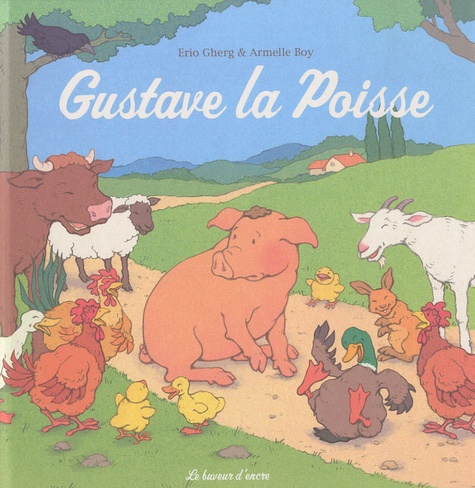 Erio Gherg et Armelle Boy - Gustave la Poisse.