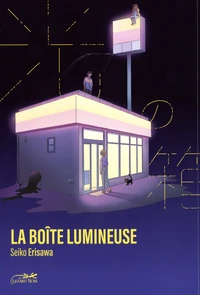 La boîte lumineuse Tome 1