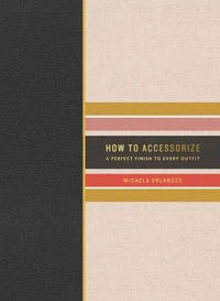 How to accessorize
