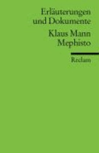 Erläuterungen und Dokumente zu Klaus Mann: Mephisto.
