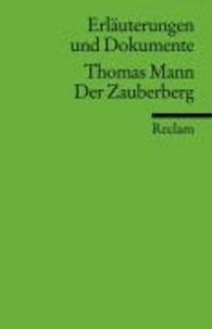 Erläuterungen und Dokumente zu Thomas Mann: Der Zauberberg.