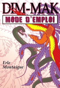 Ebook Inglese téléchargement gratuit Dim-mak : mode d'emploi par Erle Montaigue 9782846171304