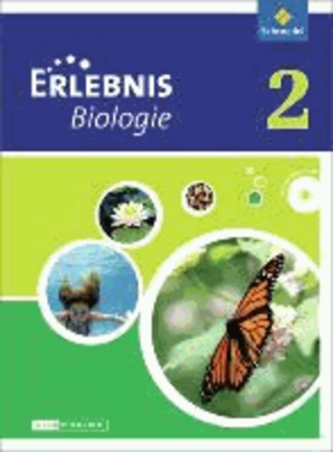 Erlebnis Biologie 2. Schülerband. Differenzierende Ausgabe. Niedersachsen - Ausgabe 2012.