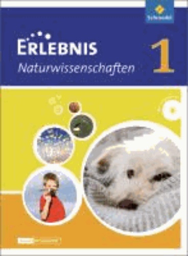 Erlebnis Naturwissenschaften 1. Schülerband. Differenzierende Ausgabe. Niedersachsen - Ausgabe 2013.