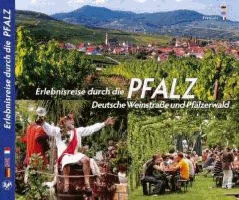Erlebnisreise durch die Pfalz - Deutsche Weinstraße und Pfälzerwald.