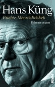 Erlebte Menschlichkeit - Küngs Memoiren 03.