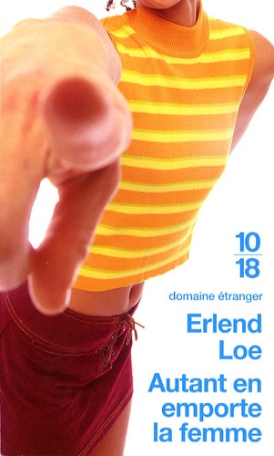 Erlend Loe - Autant en emporte la femme.